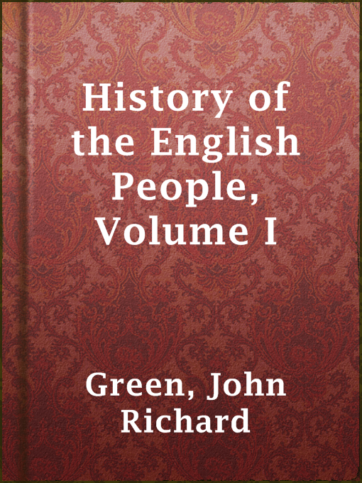 Title details for History of the English People, Volume I by John Richard Green - Available
